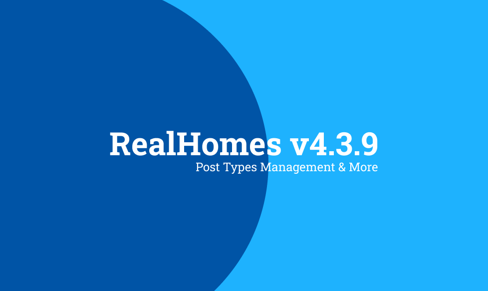 RealHomes v4.3.9 - Post Types Management & More